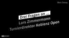 Koblenz Open - Drei Fragen an... Lars Zimmermann