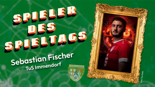 Spieler des Spieltags: Sebastian Fischer